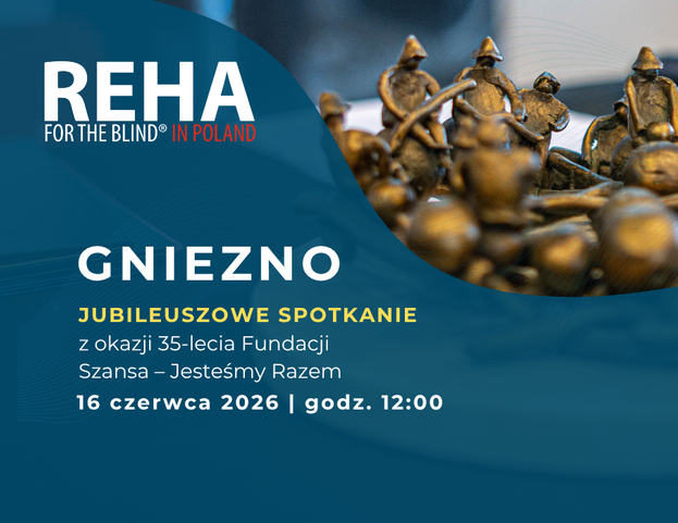 Wyjątkowa Konferencja REHA w Gnieźnie. Jubileuszowe spotkanie z okazji 35-lecia Fundacji Szansa – Jesteśmy Razem
